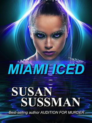 Miami Iced -- The latest Sussman mystery filled with Miami mayhem, miscreants and murder.